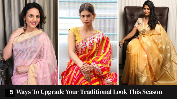 5 Ways To Upgrade Your Traditional Look This Season