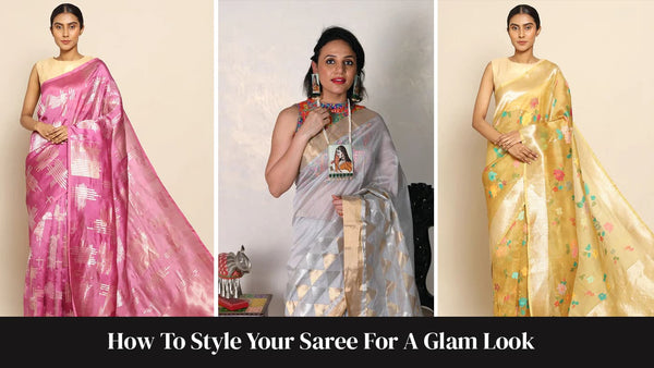 How to Style Your Saree for A Glam Look